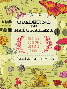 CUADERNO DE NATURALEZA SECRETOS Y CURIOSIDADES DEL MUNDO NATURAL