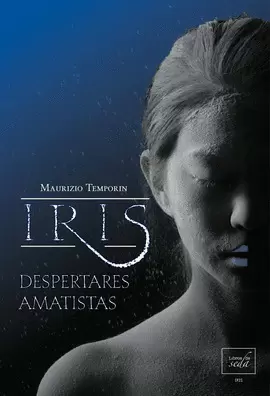 IRIS, DESPERTARES AMATISTAS