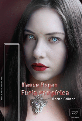 FURIA VAMPÍRICA. MAEVE REGAN 4