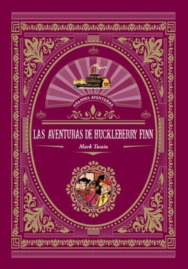 LAS AVENTURAS HUCKELBERRY FINN