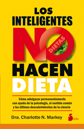 LOS INTELIGENTES NO HACEN DIETA