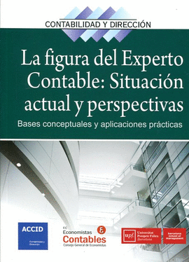 LA FIGURA DEL EXPERTO CONTABLE: SITUACIÓN ACTUAL Y PERSPECTIVAS