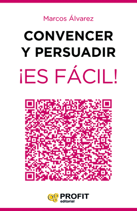 CONVENCER Y PERSUADIR ¡ES FÁCIL!