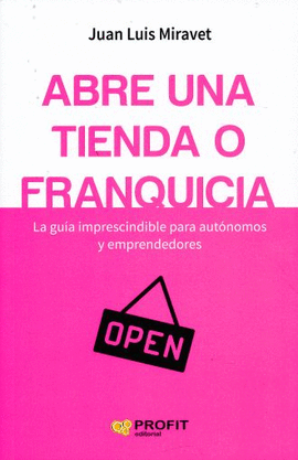 ABRE UNA TIENDA O FRANQUICIA