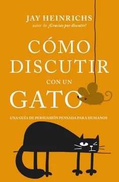 CÓMO DISCUTIR CON UN GATO