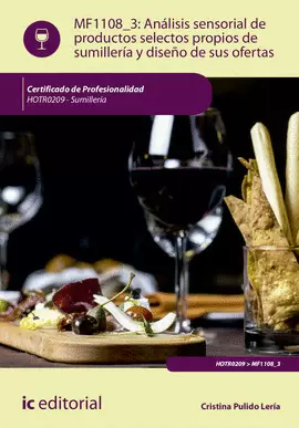 ANÁLISIS SENSORIAL DE PRODUCTOS SELECTOS PROPIOS DE SUMILLERÍA Y DISEÑO DE SUS O