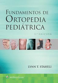 FUNDAMENTOS DE ORTOPEDIA PEDIATRICA