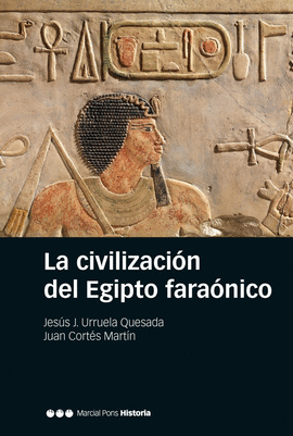 LA CIVILIZACIÓN DEL EGIPTO FARAÓNICO