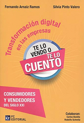 TRANSFORMACIÓN DIGITAL EN LAS EMPRESAS. CONSUMIDORES Y VENDEDORES DEL SIGLO XXI