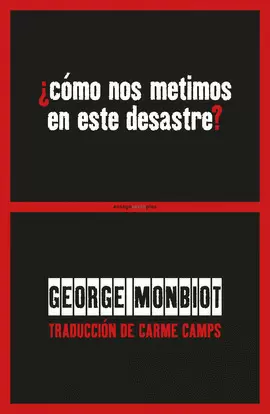 ¿CÓMO NOS METIMOS EN ESTE DESASTRE?