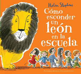 COMO ESCONDER UN LEON EN LA ESCUELA