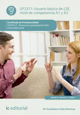 USUARIO BÁSICO DE LSE, NIVEL DE COMPETENCIA A1 Y A2. SSCG0112 - PROMOCIÓN Y PART