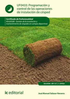 PROGRAMACIÓN Y CONTROL DE LAS OPERACIONES DE INSTALACIÓN DE CÉSPED. AGAJ0308 - G