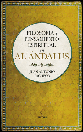 FILOSOFÍA Y PENSAMIENTO ESPIRITUAL EN AL ÁNDALUS