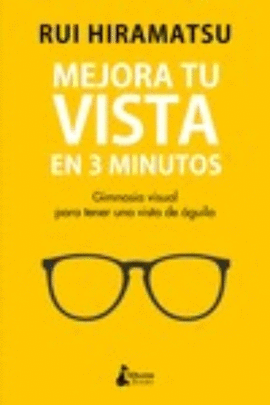 MEJORA TU VISTA EN 3 MINUTOS