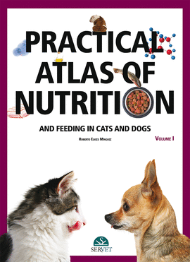 PRACTICAL ATLAS OF NUTRITION AND FEEDING IN CATS AND DOGS (II)