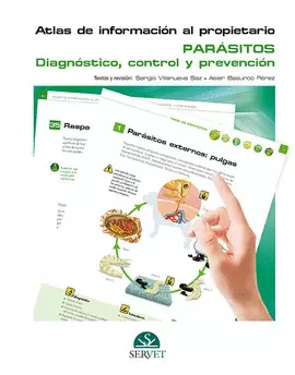 ATLAS DE INFORMACIÓN AL PROPIETARIO. PARÁSITOS. DIAGNÓSTICO, CONTROL Y PREVENCIÓ
