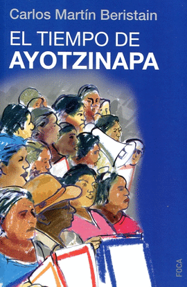 EL TIEMPO DE AYOTZINAPA