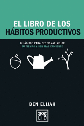 EL LIBRO DE LOS HÁBITOS PRODUCTIVOS