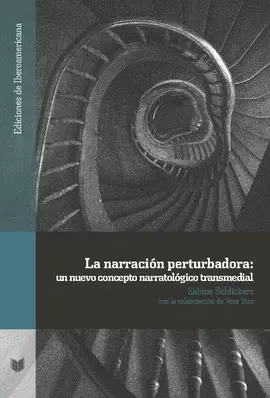 LA NARRACIÓN PERTURBADORA