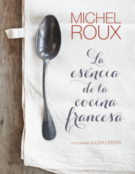 LA ESENCIA DE LA COCINA FRANCESA