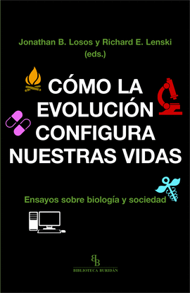 CÓMO LA EVOLUCIÓN CONFIGURA NUESTRAS VIDAS