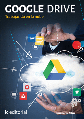 GOOGLE DRIVE. TRABAJANDO EN LA NUBE