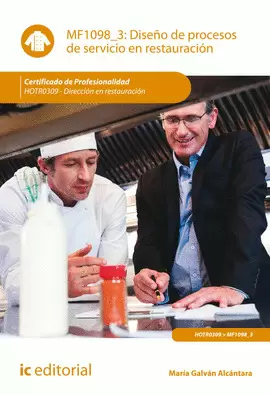 DISEÑO DE PROCESOS DE SERVICIO EN RESTAURACIÓN. HOTR0309 - DIRECCIÓN EN RESTAURA