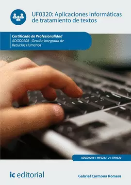 APLICACIONES INFORMÁTICAS DE TRATAMIENTO DE TEXTOS. ADGD0208 - GESTIÓN INTEGRADA