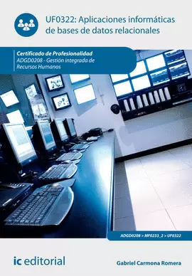 APLICACIONES INFORMÁTICAS DE BASES DE DATOS RELACIONALES. ADGD0208 - GESTIÓN INT
