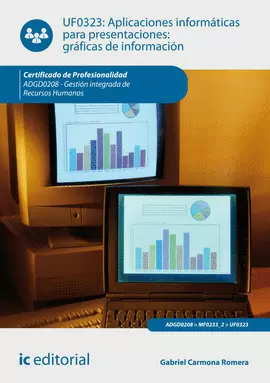 APLICACIONES INFORMÁTICAS PARA PRESENTACIONES: GRÁFICAS DE INFORMACIÓN. ADGD0208