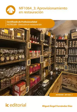 APROVISIONAMIENTO EN RESTAURACIÓN. HOTR0309 - DIRECCIÓN EN RESTAURACIÓN