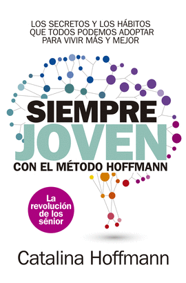 SIEMPRE JOVEN CON EL MÉTODO HOFFMANN