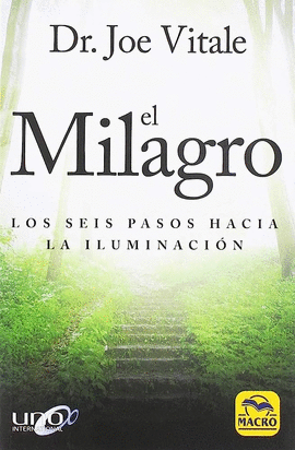 EL MILAGRO LOS SEIS PASOS HACIA LA ILUMINACION