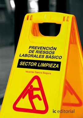 PREVENCIÓN DE RIESGOS LABORALES BÁSICO. SECTOR LIMPIEZA