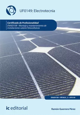 ELECTROTECNIA. ENAE0108 - MONTAJE Y MANTENIMIENTO DE INSTALACIONES SOLARES FOTOV