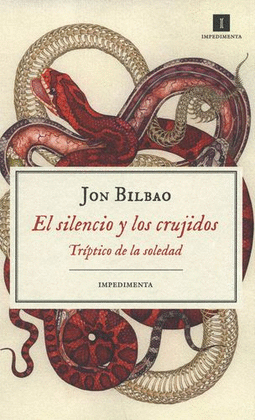 EL SILENCIO Y LOS CRUJIDOS