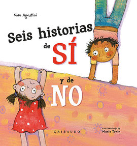 SEIS HISTORIAS DEL SÍ Y DEL NO