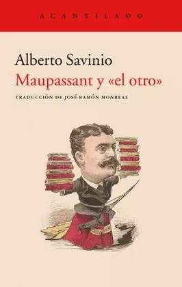 MAUPASSANT Y EL OTRO