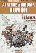 APRENDE A DIBUJAR HUMOR: LA CABEZA