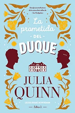 PROMETIDA DEL DUQUE, LA (LOS DOS DUQUES DE WYNDHAM. LIBRO 2)