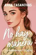 NO HAY MANERA (HERMANOS MARTÍ 5)