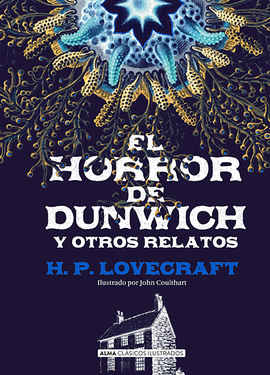 EL HORROR DE DUNWICH (CLÁSICOS)