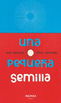 UNA PEQUEÑA SEMILLA