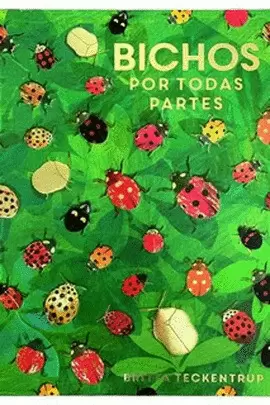 BICHOS POR TODAS PARTES