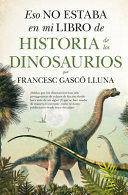 ESO NO ESTABA EN MI LIBRO DE HISTORIA DINOSAURIOS