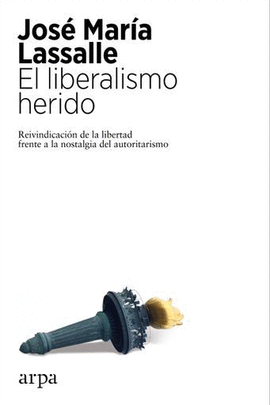 EL LIBERALISMO HERIDO