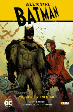ALL-STAR BATMAN VOL.01:YO,MI PEOR ENEMIGO (T.D)