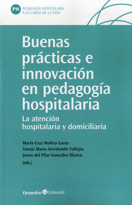 BUENAS PRÁCTICAS E INNOVACIÓN EN PEDAGOGÍA HOSPITALARIA