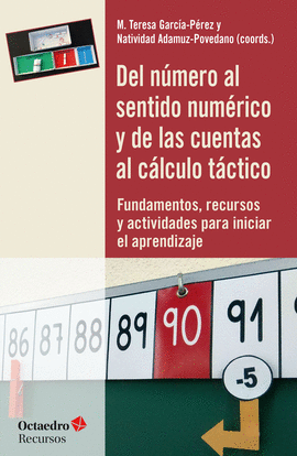 DEL NÚMERO AL SENTIDO NUMÉRICO Y DE LAS CUENTAS AL CÁLCULO TÁCTICO